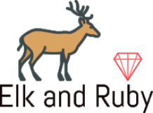 Elk and Ruby