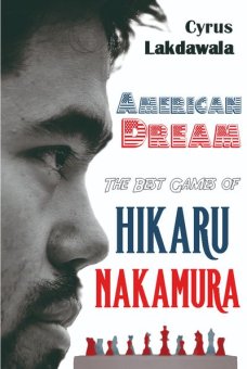 American Dream - The Best Games of Hikaru Nakamura