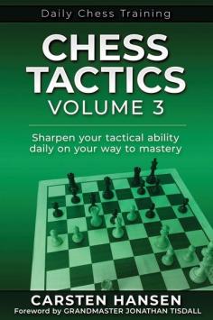 Chess Tactics Volume 3 - Carsten Hansen