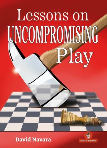 Lessons on Uncompromising Play - David Navarra